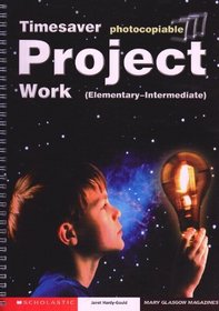Project Work Elementary - Intermediate (Timesaver)