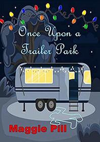 Once Upon a Trailer Park (Trailer Park Tales)