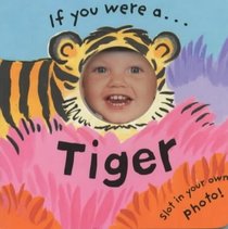 If You Were a Tiger