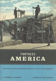 Fortress America: The Corps of Engineers, Hampton Roads, and United States Coastal Defense