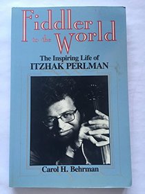 Fiddler to the World: The Inspiring Life of Itzhak Perlman