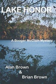 Lake Honor (A Booger McClain Mystery)