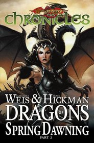 Dragonlance Chronicles Volume 4: Dragon's of Spring Dawning 2 HC (Dragonlance Chronicles (Devil's Due Publishing)) (v. 4, Pt. 2)