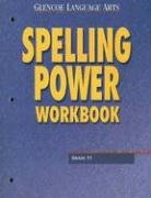 Glencoe Language Arts Spelling Power Workbook Grade 11