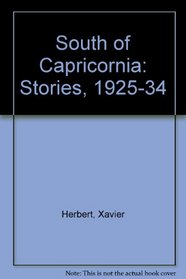 South of Capricornia: Stories, 1925-34