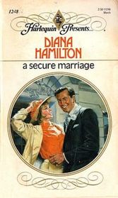 A Secure Marriage (Harlequin Presents No 1248)