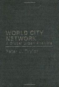 World City Network: A Global Urban Analysis