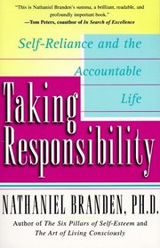 Taking Responsibility: Self-Reliance and the Accountable Life