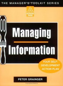 Managing Information (Manager's Toolkit Series)