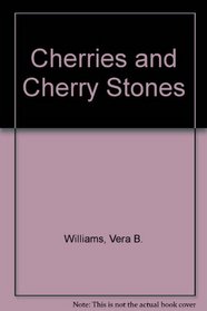 Cherries and Cherry Stones