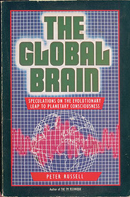 The Global Brain: Speculation on the Evolutionary Leap to Planetary Consciousness