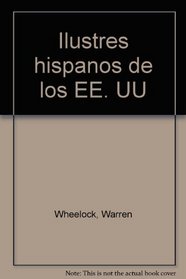 Ilustres hispanos de los EE. UU (Spanish Edition)