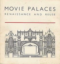 Movie Palaces Renaissance and Reuse