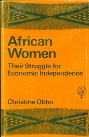 African Women: Their Struggle for Economic Independence