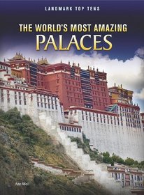 The World's Most Amazing Palaces (Perspectives: Landmark Top Tens)