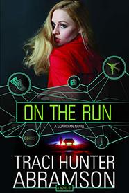 On the Run (Guardian, Bk 4)