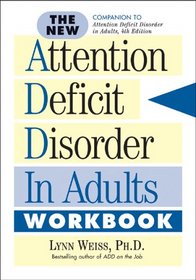 The New Attention Deficit Disorder in Adults Workbook