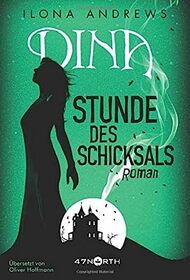 Dina - Stunde des Schicksals (German Edition)