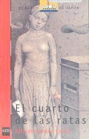 El Cuarto De Las Ratas/ the Rat's Room (El Barco De Vapor) (Spanish Edition)