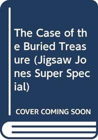 Case of the Buried Treasure (Jigsaw Jones Super Special)