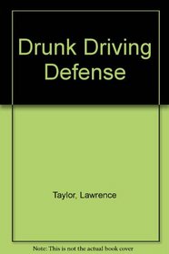 Drunk Driving Defense: 2003 Cumulative Supplement