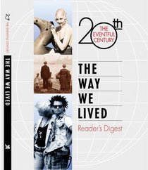 The Way We Lived (The Eventful 20th Century)
