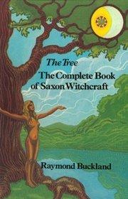 The Tree: The Complete Book of Saxon Witchcraft