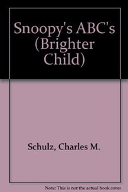 Snoopy's ABC's (Brighter Child)