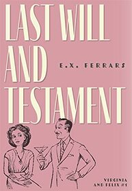 Last Will and Testament (Virginia and Felix, Bk 1)