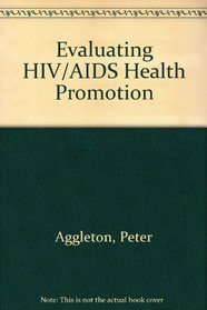 Evaluating HIV/AIDS Health Promotion