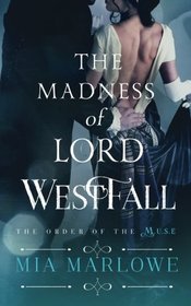 The Madness of Lord Westfall (Order of the M.U.S.E.)
