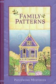 Family Patterns: Patchwork Mysteries (Large Print)