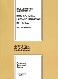 Documents Supplement to International Law and Litigation in the United States, Second Edition (American Casebook Series)
