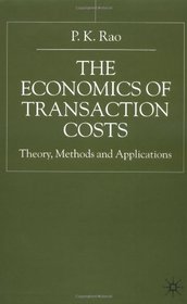 The Economics of Transaction Costs: Theory, Methods and Applications