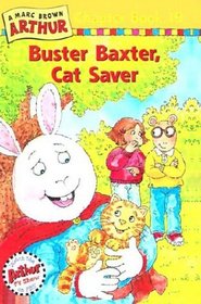 Buster Baxter, Cat Saver (Marc Brown Arthur Chapter Books (Library))