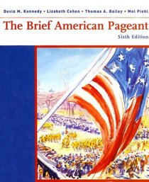 Brief American Pageant: A History of the Republic