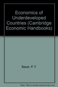 Economics of Underdeveloped Countries (Camb. Econ. Hbks.)