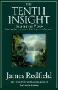 The Tenth Insight : Holding the Vision : Further Adventures of the Celestine Prophecy