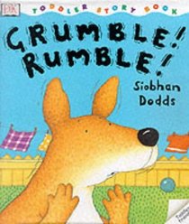 Grumble! Rumble! (Toddler Story Books)