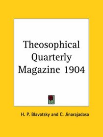 Theosophical Quarterly Magazine 1904