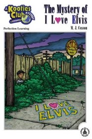 Mystery of I Love Elvis (Cover-to-Cover Chapter Books: Kooties Club)