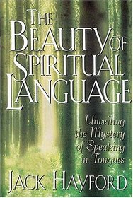 The Beauty of Spiritual Language : a Journey Toward the Heart of God