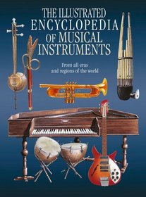 The Illustrated Encyclopedia of Musical Instruments