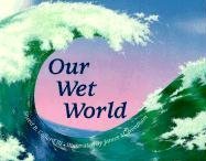 Our Wet World