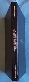 A Fifteenth Century Franciscan French Office: Translation and Commentary of the Hours of Passion (Mediaeval Studies)