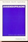 Jugendsprache: Fiktion und Wirklichkeit (German Edition)