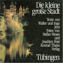 Die kleine grosse Stadt, Tubingen (German Edition)