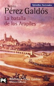 La Batalla De Los Arapiles / The Battle of the Arapiles: Episodios Nacionales/ National Episodes (Biblioteca Perez Galdos) (Spanish Edition)