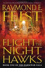 Flight of the Nighthawks (Darkwar Saga, Bk 1)