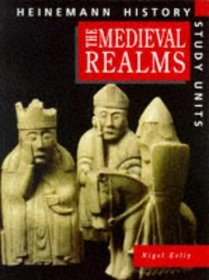 The Medieval Realms: Pupil Book (Heinemann History Study Units)